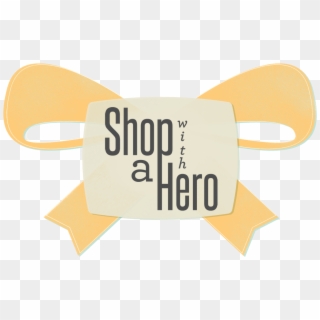 Shop With A Hero - Label Clipart