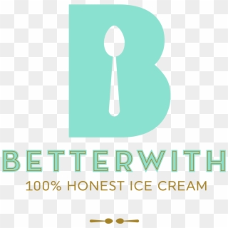 Betterwith Ice Cream - Graphic Design Clipart