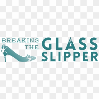 Breaking The Glass Slipper - Graphic Design Clipart