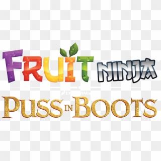 Dreamworks Animation's - Fruit Ninja Puss In Boots Logo Clipart