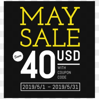2019 May Sale Save 40 Usd Coupon Code May 1st May - Poster Clipart