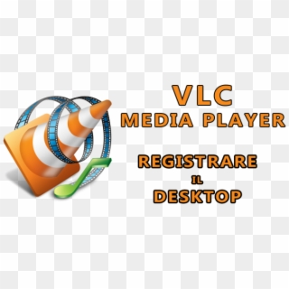 Come Registrare Lo Schermo Usiamo Vlc Media Player - Vlc Media Player Gif Clipart