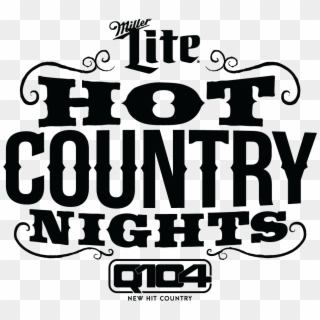 We Are An Official Sponsor For Miller Lite Hot Country - Poster Clipart