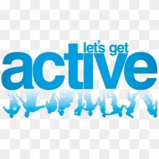 Active Png - Lets Get Active Logo Clipart