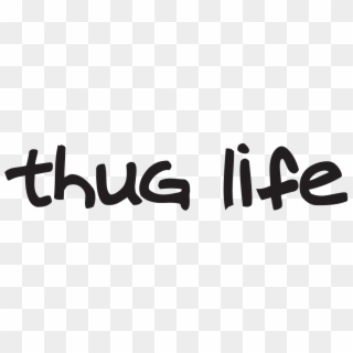 Thug Life Logo Png High-quality Image - Thug Life White Background Clipart