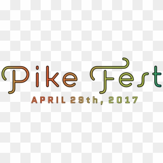 Texas Pikes Announce Pike Fest 2017, Saturday April Clipart