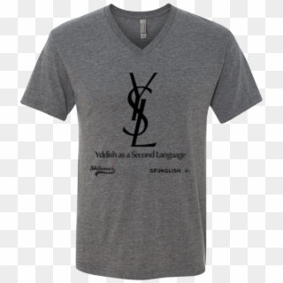 Ysl Yddish As A Second Language Unisex Next Level Men's - Active Shirt Clipart