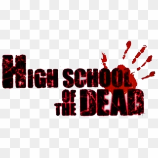 Highschool Of The Dead Png - Logo High School Of The Dead Clipart