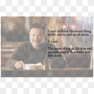 #dopequotes Robin Williams Quote Being Alone - Dead Poets Society Quotes Clipart