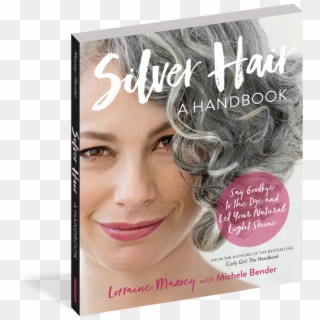 Lorraine Massey's Book Is A Guide To Loving Going Gray - Lorraine Massey Silver Hair Clipart