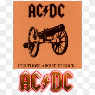 Acdc For Those About To Rock Cannon Png - Acdc For Those About To Rock Lp Clipart