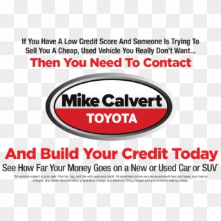 Looking To Build Your Credit We're Here For You - Mike Calvert Toyota Clipart