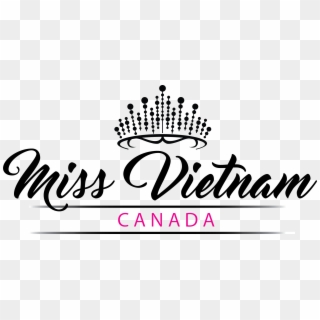 The Cnd Miss Vietnam Canada Pageant Will Grace 4 Cities - Download Font Master Of Break Clipart