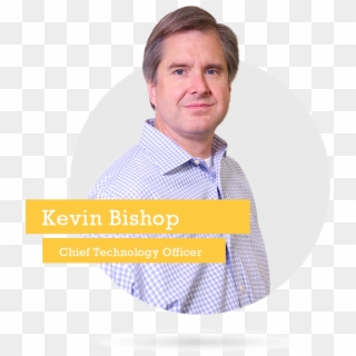 Kevin Bishop Leads Our Technology Team And Is Responsible - Poster Clipart