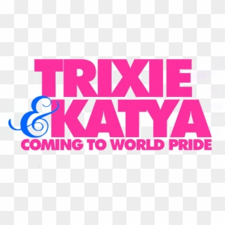 Trixie & Katya Coming To World Pride - Graphic Design Clipart