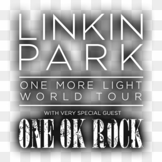 Linkin Park One More Light World Tour【special Guest】one - Linkin Park Y One Ok Rock Clipart