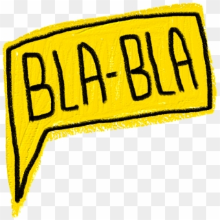 #blabla #bla #speechbubble #speak #overspeak #lie #say Clipart