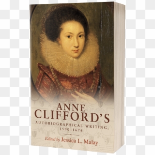 Anne Clifford's Autobiographies Reveal A Woman Who - Poster Clipart