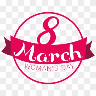 On March 8th, We Celebrate International Women's Day - Happy International Women's Day Png Clipart