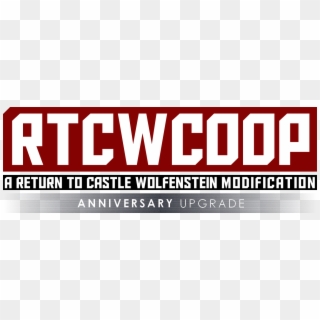 Anniversary Upgrade Is A Rtcwcoop Tribute Add On Patch, - Poster Clipart