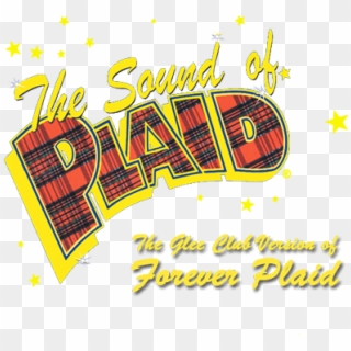 Mti The Sound Of Plaid The Glee Club Version Of Forever - Forever Plaid Clipart