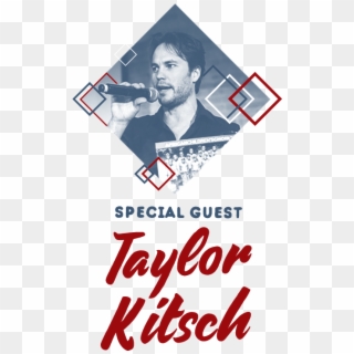 Taylor Kitsch As Special Guest In "rockthebrazos" For - Poster Clipart