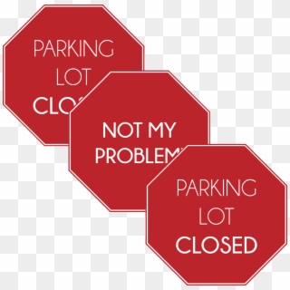 Given The Cost For Transport Companies Attached To - Not My Problem Sign Clipart