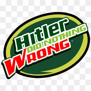 "hitler Did Nothing Wrong" - Did Hitler Do Wrong Clipart