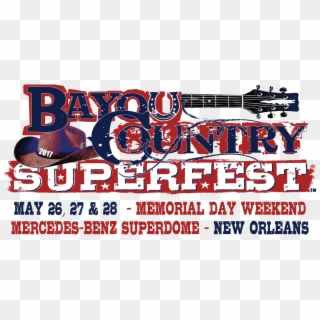 The Lineup For Next Year's Bayou Country Superfest - Bayou Country Superfest Clipart