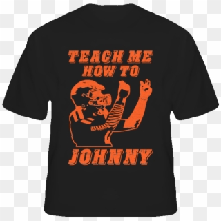 Teach Me How To Johnny Football T Shirt - Active Shirt Clipart