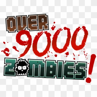 Over 9,000 Zombies [including Code Giveaway] - Over 9000 Zombies Clipart
