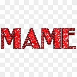 Mame El Musical - Mame Clipart