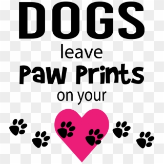• Distinguished Leave Paw Print On Heart - Dogs Leave Pawprints On Your Heart Clipart