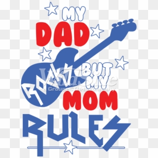 My Dad Rocks But My Mom Rules - Graphic Design Clipart