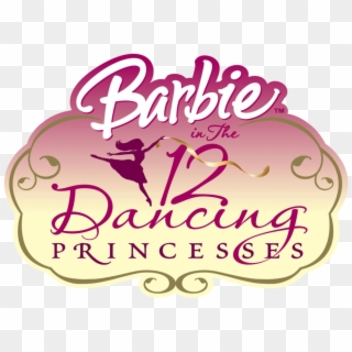 Barbie Logo Png Image - Barbie In The 12 Dancing Princesses (2006) Clipart