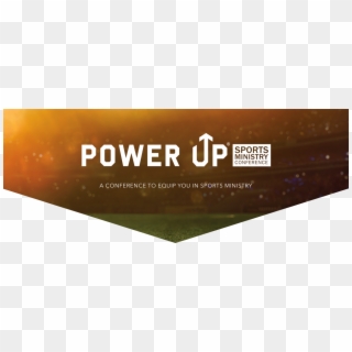 Power Up Sports Ministry Conference - Graphic Design Clipart