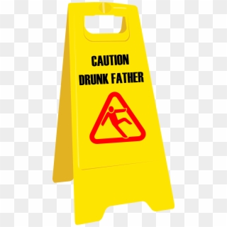 This Free Icons Png Design Of Drunk Father Sign - Wet Floor Sign Clipart