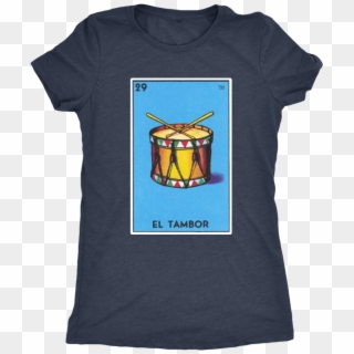 El Tambor Womens T-shirt , Png Download - Tambor De La Loteria Clipart