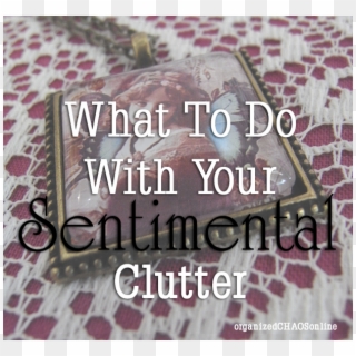 How To Keep Sentimental Things, But Reduce Your Clutter - Bronze Clipart