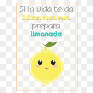 Lámina "si La Vida Te Da Limones, Prepara Limonada" - Illustration Clipart