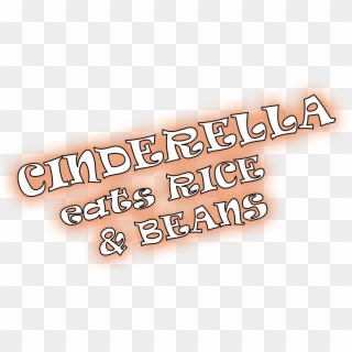 Audition Information For Cinderella Eats Rice And Beans - Calligraphy Clipart