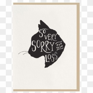 So Very Sorry Cat Sympathy Greeting Card - Sorry For Your Loss Cat Card Clipart