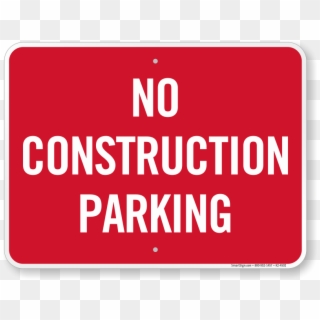 Zoom, Price, Buy - No Construction Parking Sign Clipart
