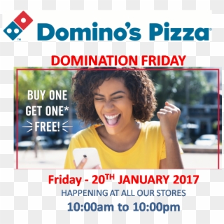 #dominationfriday Buy One And Get One Free At All Our - Domino's Pizza Advertisements 2017 Clipart