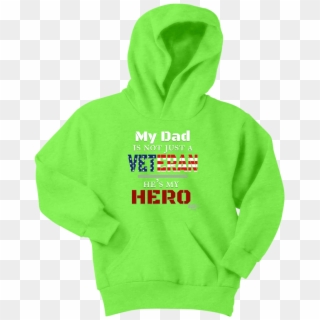 My Dad Is Not Just A Veteran He's My Hero Youth Hoodie - Sweatshirt Clipart