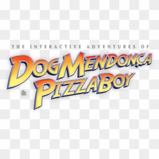 The Interactive Adventures Of Dog Mendonca & Pizzaboy - Poster Clipart