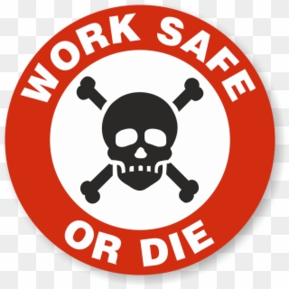 Work Safe Or Die Hard Hat Decals - Safety Clipart