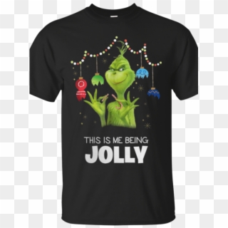 The Grinch This Is Me Being Jolly Christmas T Shirt - Grinch 2018 T Shirt Clipart