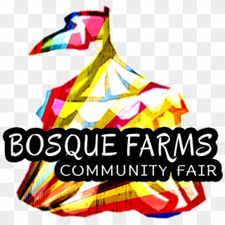 Bosque Farms Community Fair - Graphic Design Clipart
