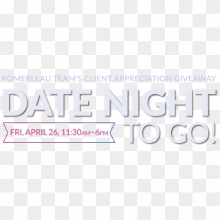 It's The Pomerleau Team's 4th Annual Date Night To-go - Parallel Clipart